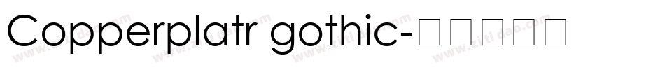 Copperplatr gothic字体转换